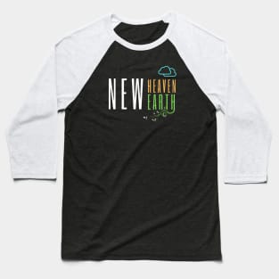 New Heavens and New Earth Christian Design Baseball T-Shirt